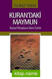 Kuran’daki Maymun  Kutsal Kitaplara Göre Evrim