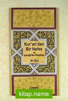 Kur’an’dan Bir Nefes ve İçerdiği İlmi Disiplinler