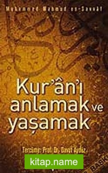 Kur’an’ı Anlamak ve Yaşamak