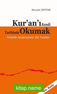 Kur’an’ı Kendi Tarihinde Okumak