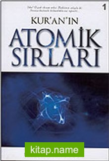 Kur’an’ın Atomik Sırları