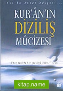 Kur’an’ın Diziliş Mücizesi