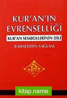 Kur’an’ın Evrenselliği ve Kur’an Sembollerinin Dili