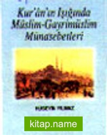 Kuranın Işığında Müslim Gayrimüslim Münasebetleri