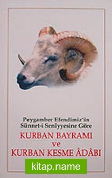 Kurban Bayramı ve Kurban Kesme Adabı