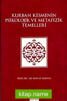 Kurban Kesmenin Psikolojik ve Metafizik Temelleri