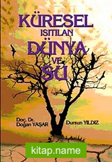 Küresel Isıtılan Dünya ve Su