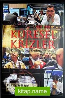 Küresel Krizler Kronolojik Değerlendirme ve Analiz