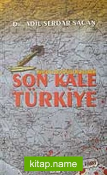Küresel ve Yerel Mafya Kıskacındaki Son Kale Türkiye