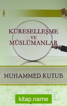 Küreselleşme ve Müslümanlar