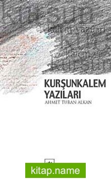 Kurşunkalem Yazıları