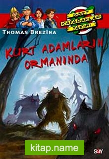 Kurt Adamların Ormanında (36.kitap)