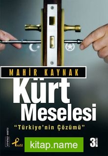 Kürt Meselesi Türkiye’nin Çözümü