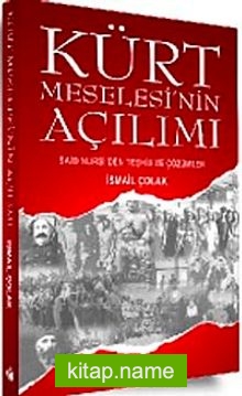 Kürt Meselesi’nin Açılımı Said Nursi’den Teşhis ve Çözümler