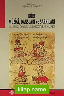 Kürt Müziği Dansları ve Şarkıları (3 Cilt)