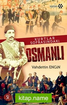 Kurtlar Sofrasındaki Osmanlı