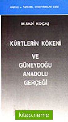 Kürtlerin Kökeni ve Güneydoğu Anadolu Gerçeği