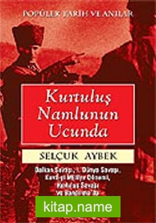 Kurtuluş Namlunun Ucunda