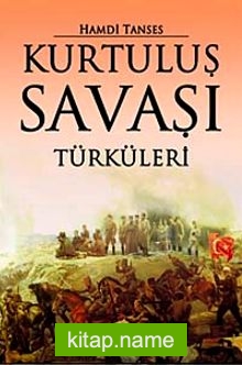 Kurtuluş Savaşı Türküleri