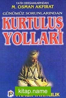 Kurtuluş Yolları (sohbet008)