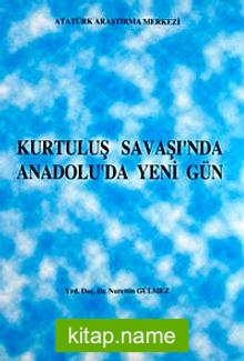 Kurtuluş savaşı’nda Anadolu’da Yeni Gün