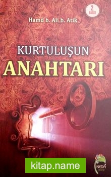 Kurtuluşun Anahtarı  İslam’a Göre Dostluk ve Düşmanlık