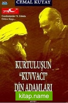 Kurtuluşun Kuvvacı Din Adamları