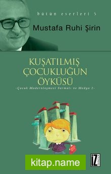 Kuşatılmış Çocukluğun Öyküsü