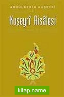 Kuşeyri Risalesi (Ciltli)