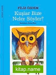 Kuşlar Bize Neler Söyler?