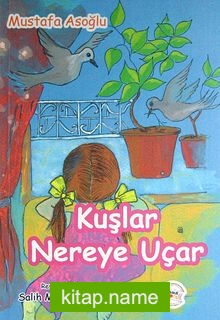 Kuşlar Nereye Uçar
