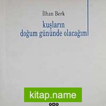 Kuşların Doğum Gününde Olacağım