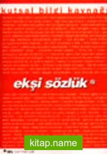 Kutsal Bilgi Kaynağı Ekşi Sözlük