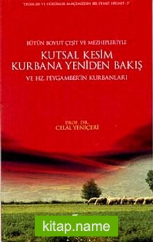 Kutsal Kesim Kurbana Yeniden Bakış ve Hz. Peygamberin Kurbanları