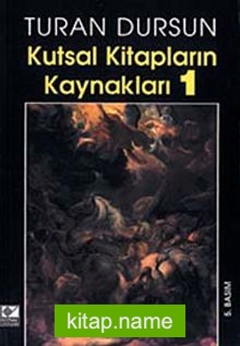 Kutsal Kitapların Kaynakları-1