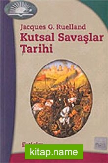 Kutsal Savaşlar Tarihi