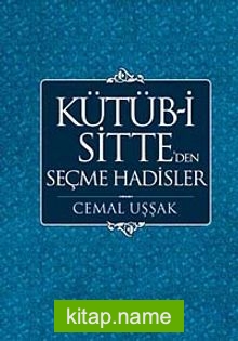 Kütüb-i Sitte’ den Seçme Hadisler