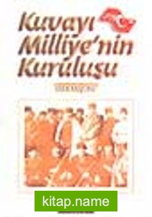 Kuvayı Milliye’nin Kuruluşu