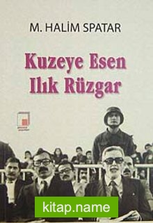 Kuzeye Esen Ilık Rüzgar