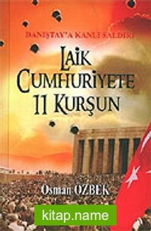 Laik Cumhuriyete 11 Kurşun