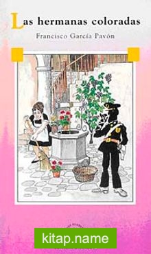 Las Hermanas Coloradas (Nivel-4) 2000 Palabras (İspanyolca Okuma Kitabı)