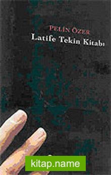 Latife Tekin Kitabı