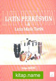 Latin Perküsyon  Latin Müzik Tarihi