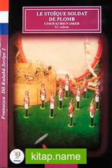 Le Stoique Soldat De Plomb-Cesur Kurşun Asker / Fransızca Dil Kulubü Seviye-2 (Cdisiz)