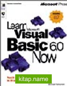 Learn Microsoft  Visual Basic  6.0 Now