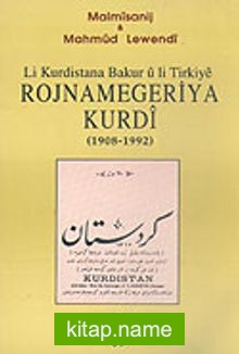 Li Kurdistana Bakur-u li Tirkiye Rojnamegeriya Kurdi (1908-1992)