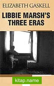 Libbie Marsh’s Three Eras (Libbie Marsh’ın Üç Esrası)