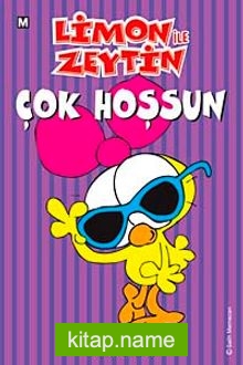 Limon ile Zeytin / Çok Hoşsun