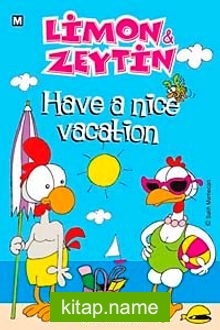 Limon ile Zeytin / Have a Nice Vacation