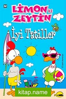 Limon ile Zeytin / İyi Tatiller